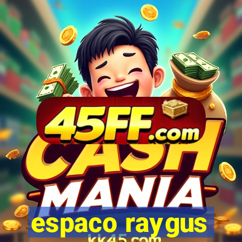 espaco raygus